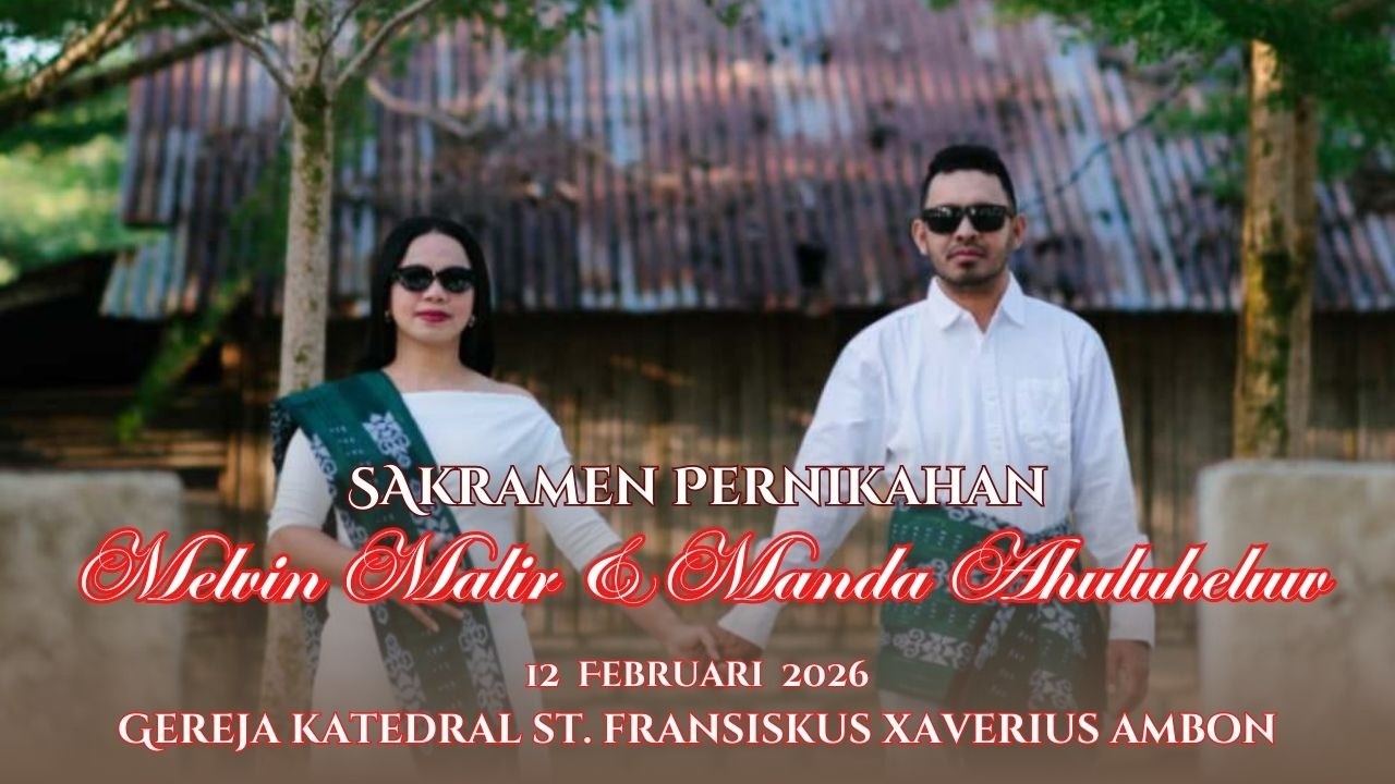 SAKRAMEN PERNIKAHAN MELVIN MALIR & MANDA AHULUHELUW