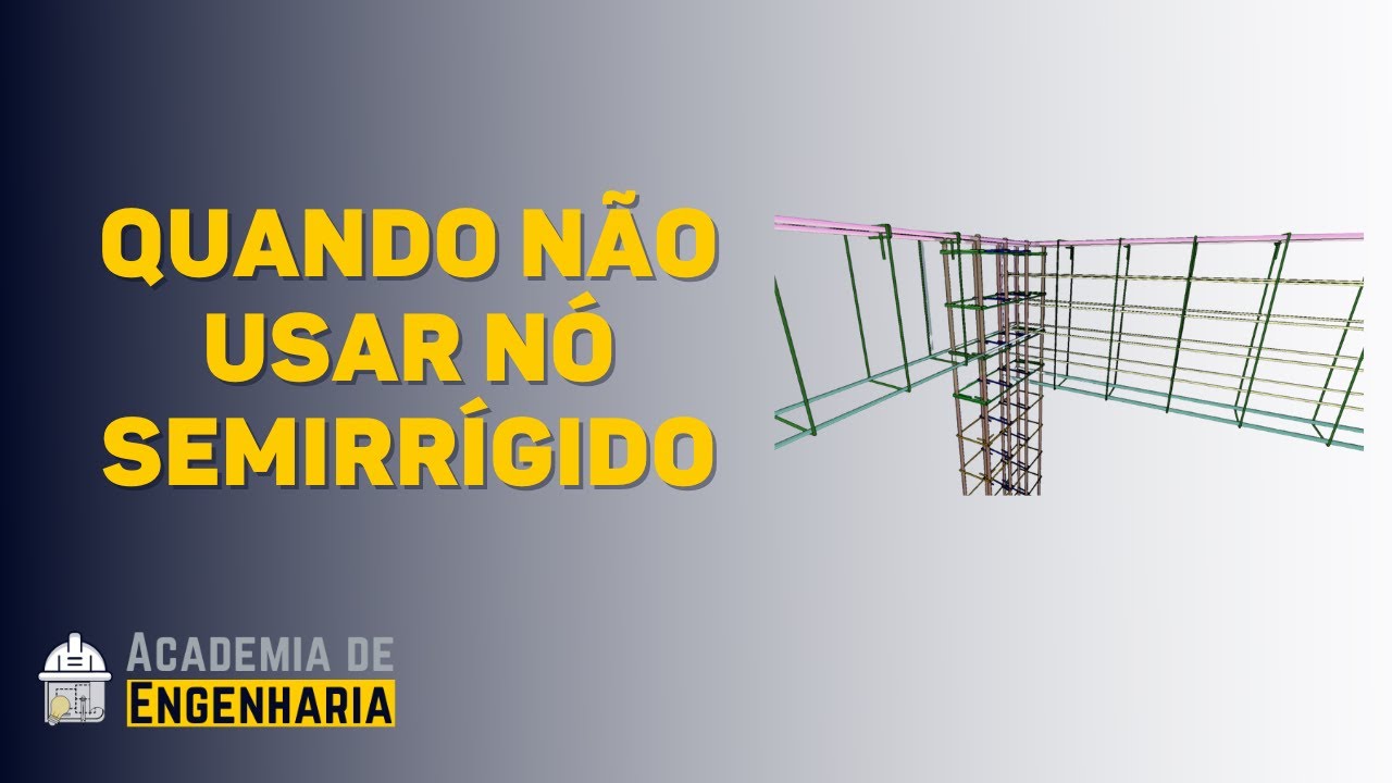 [EBERICK] QUANDO NÃO USAR NÓ SEMIRRÍGIDO EM VIGAS