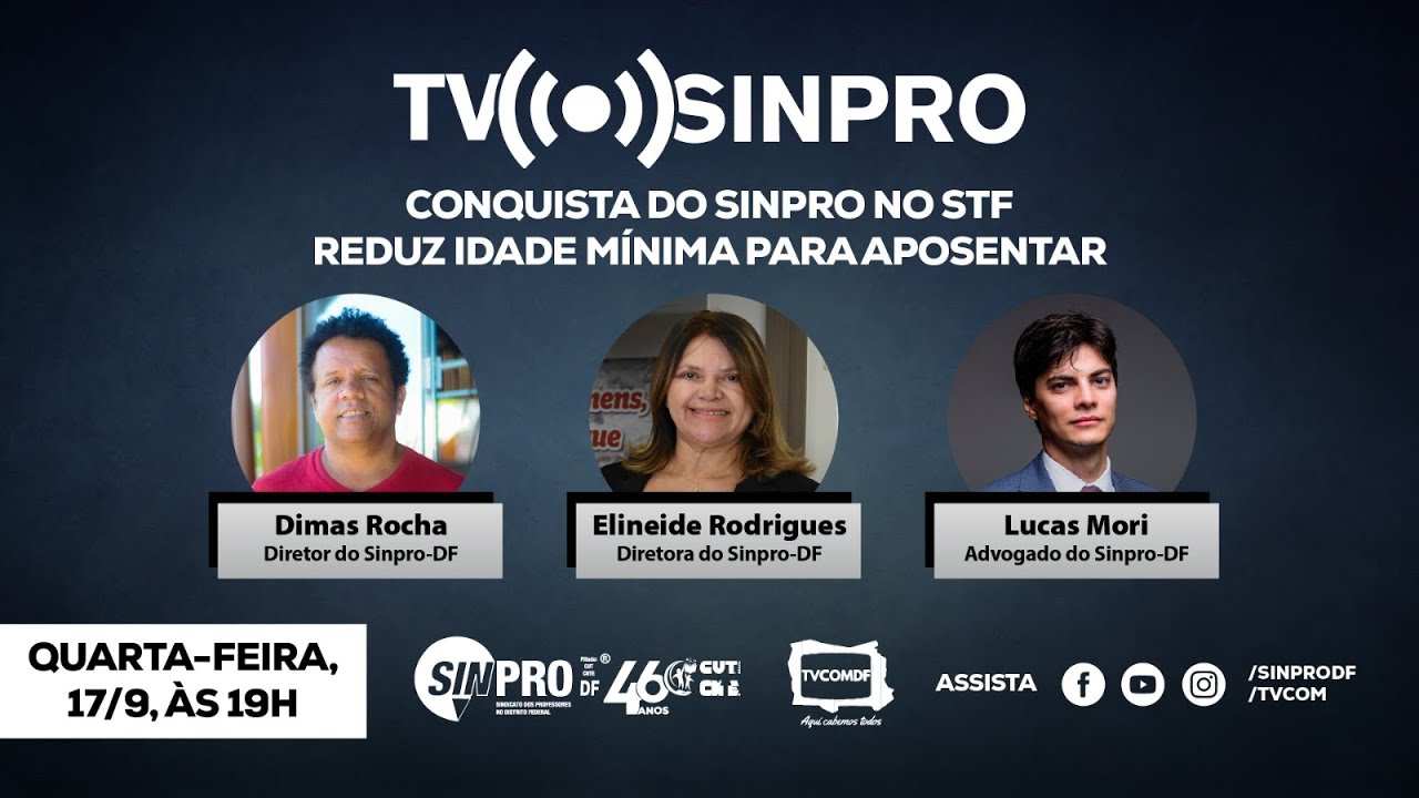 TV Sinpro discute conquista que reduz idade mínima para aposentar nesta quarta (17)