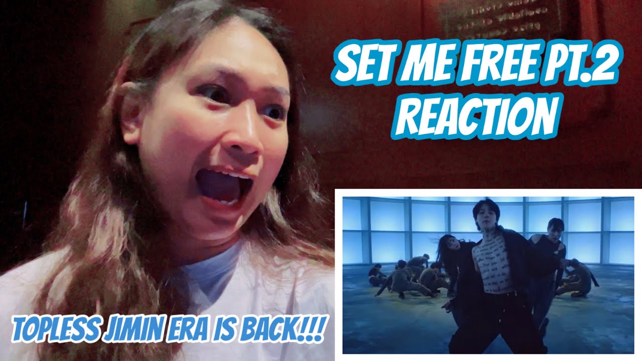 Reaction | 지민 (Jimin) 'Set Me Free Pt.2' Official MV