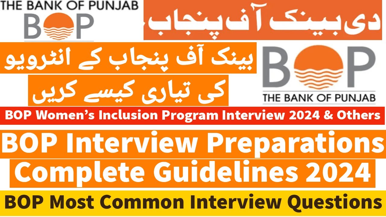 Bank Of Punjab BOP Interview Preparations Complete Guidelines 2024 - BOP Most Common Interview Q/A