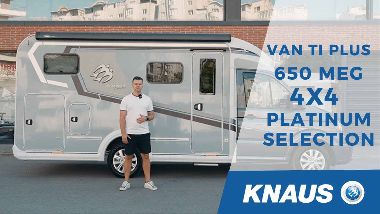 Knaus Van Ti Plus 650 MEG 4x4 Platinum Selection Karavan Tanıtımı | Agus Karavan
