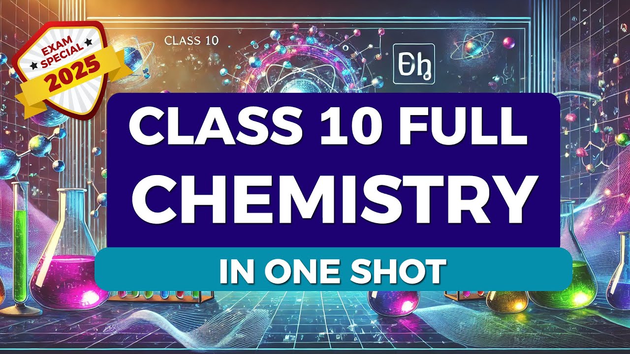 🔥 Class 10 Chemistry All Chapters in One Video! 🔥
