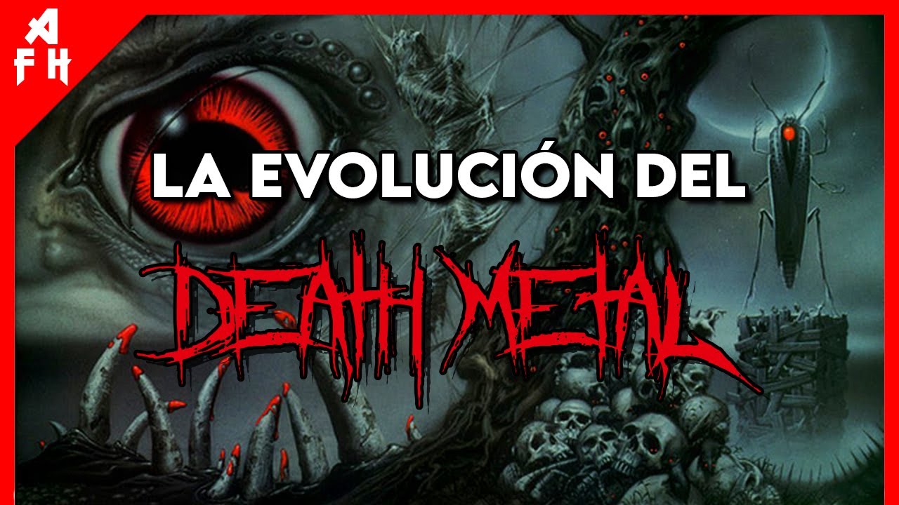 Los OR&Iacute;GENES Y EVOLUCI&Oacute;N Del DEATH METAL