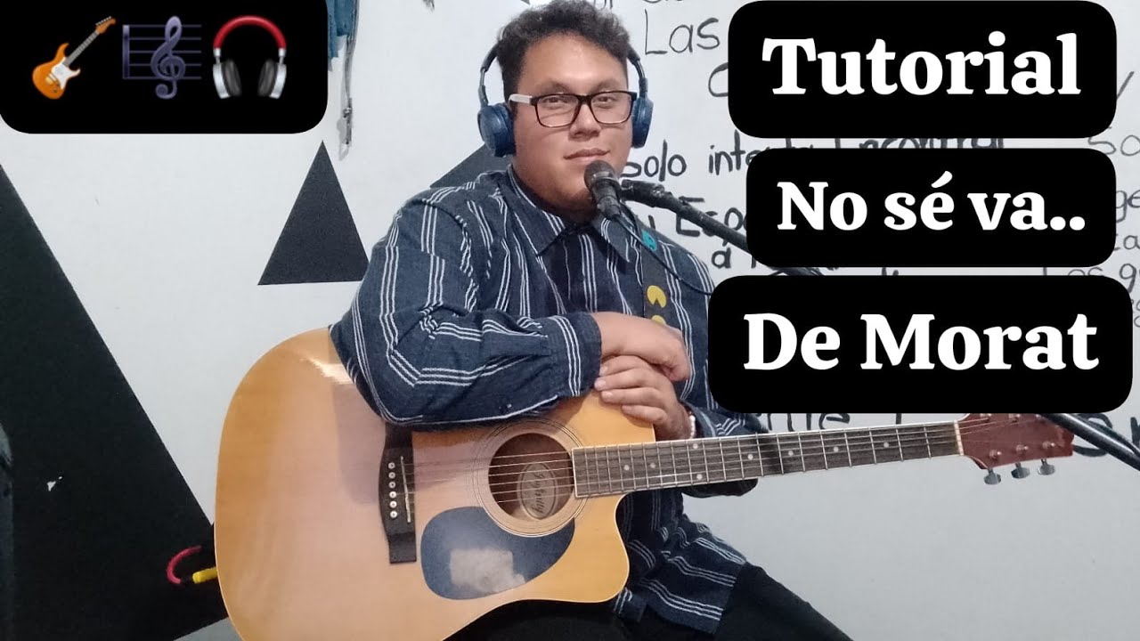 Cómo tocar No sé va de Morat en guitarra!!! Tutorial!!