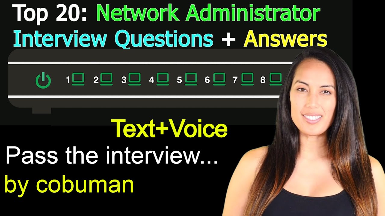 Top 20 Network Administrator Interview Questions and Answers, 2021 Version.