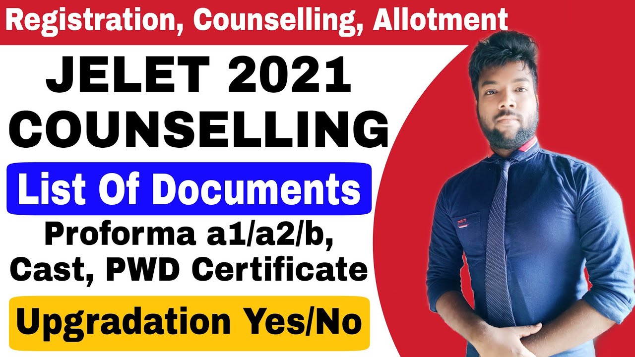 JELET 2021 Counselling Process | Required Documents For Counselling | Upgradation & Proforma Format.