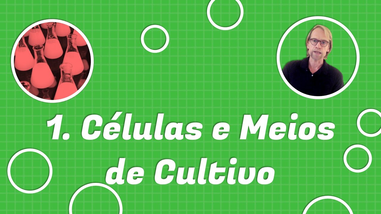 1. Células e Meios de Cultivo (Curso de Engenharia de Bioprocessos)