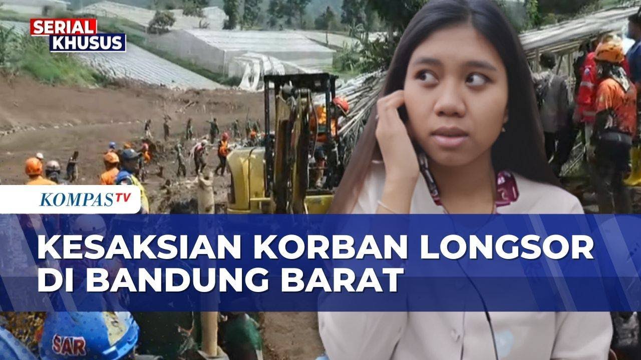 Longsor Bandung Barat, Kesaksian Korban Buka Fakta Tak Ada Peringatan Dini dari Pihak Terkait