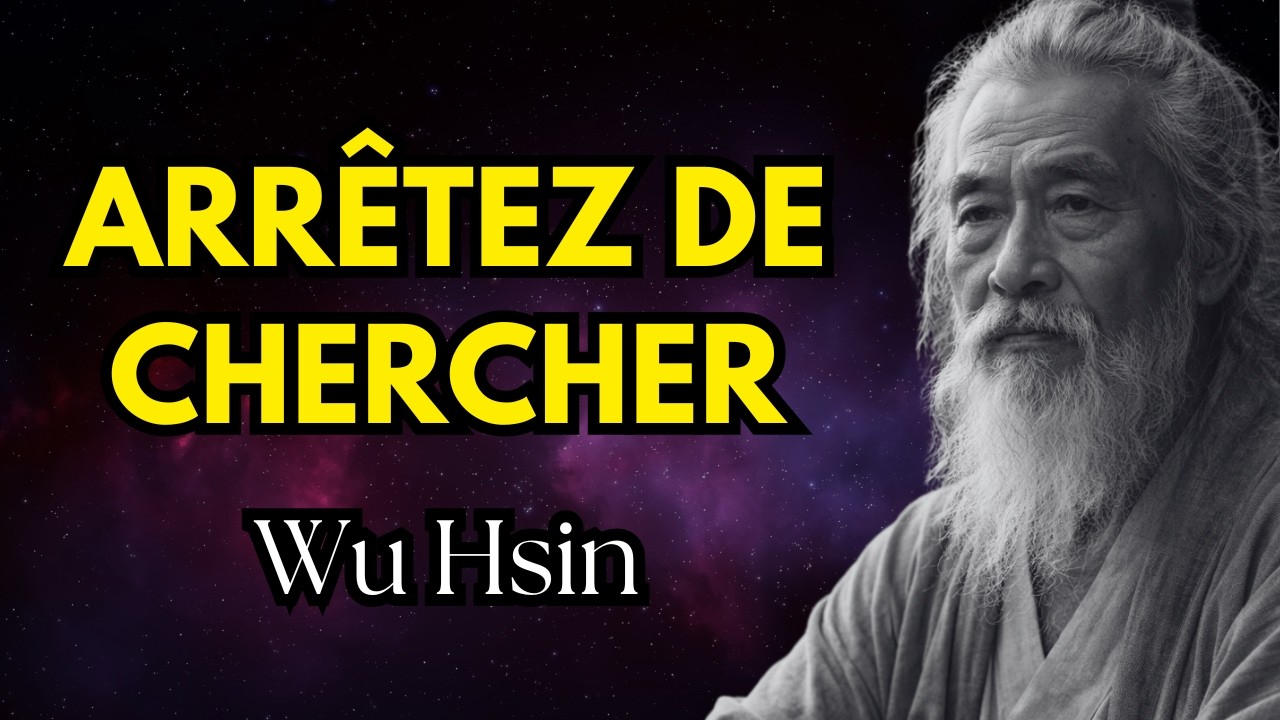 Wu Hsin — La Quête Spirituelle Est Le Plus Grand Piège (Arrêtez Maintenant)