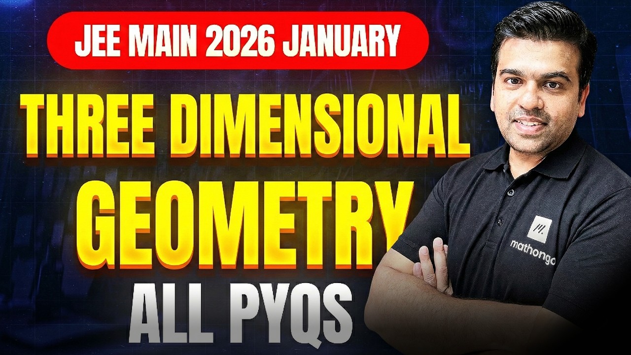 JEE 2026: Three Dimensional Geometry | JEE 2026 PYQs | Chapterwise PYQ Series | MathonGo | Anup sir