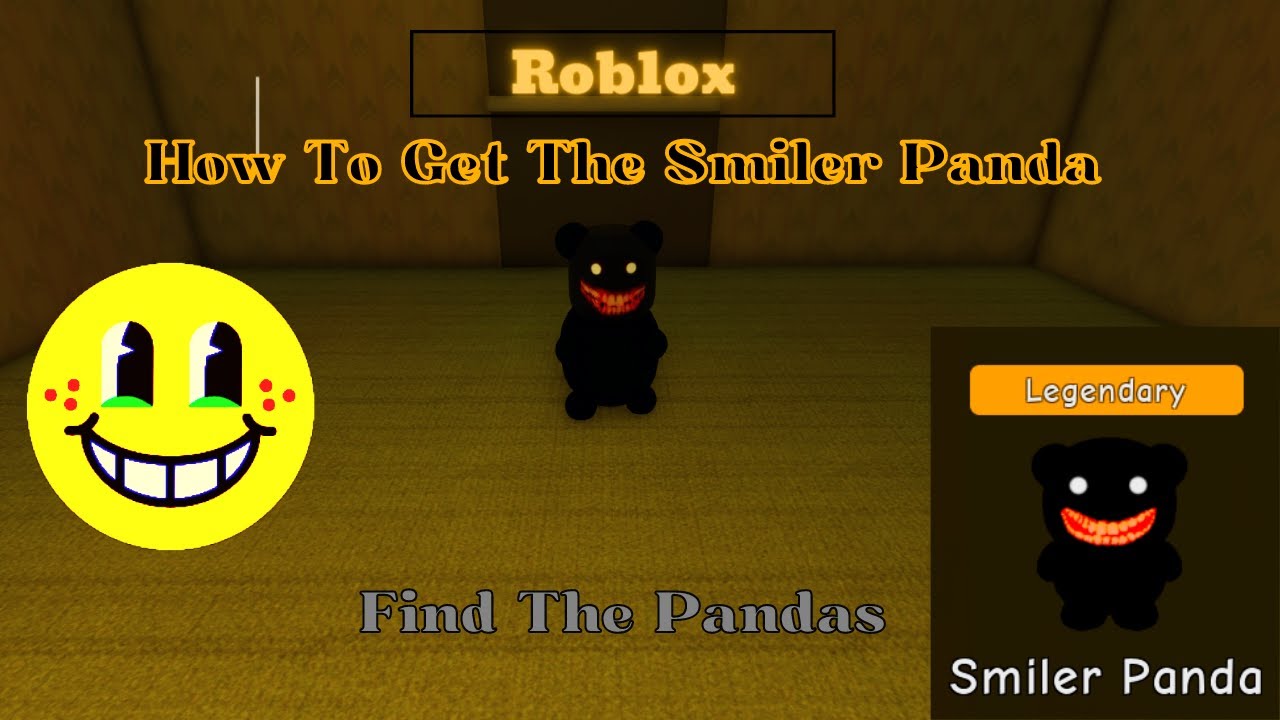 How To Find The Smiler Panda Roblox