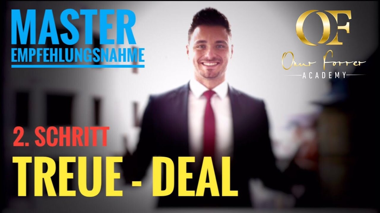 Die 4 goldenen Schritte der Empfehlungsnahme - Schritt 2 TREUE-DEAL