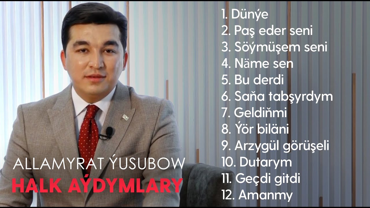 Allamyrat Yusubow - Halk aydymlary | 2024