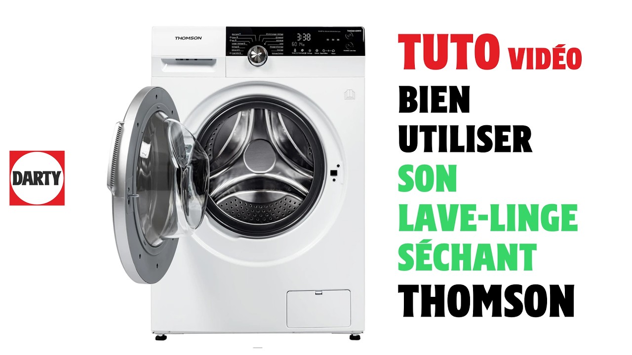 Conseils pour bien utiliser son lave linge séchant Thomson