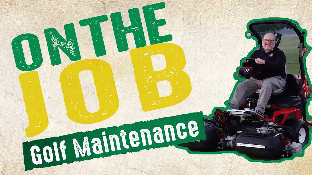 On The Job - Golf Maintenance - August 2024