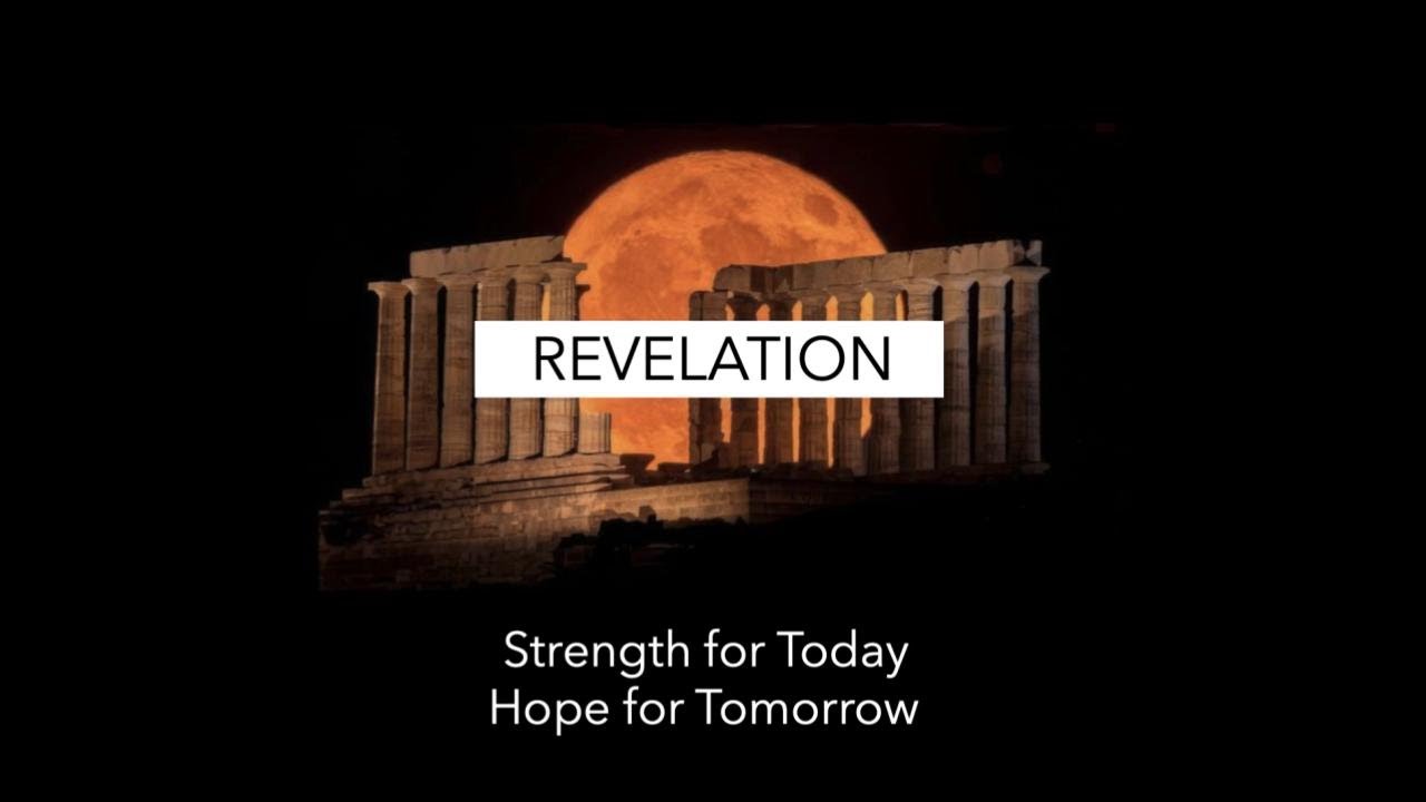 Revelation Strength for Today Hope for Tomorrow Part 2: Jesus