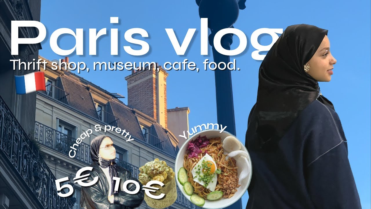 Les meilleures frips de Paris - vlog (food, cafés, expo…)
