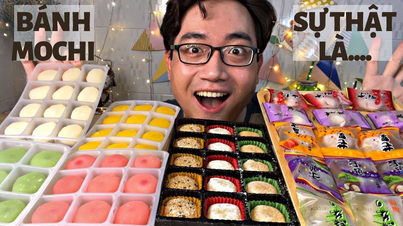 Ăn Mâm Bánh Mochi Các Loại Siêu Dính - Cuối Cùng Phú Foody Cũng Đã Ăn Bánh Mochi Nhưng Sự Thật Là...