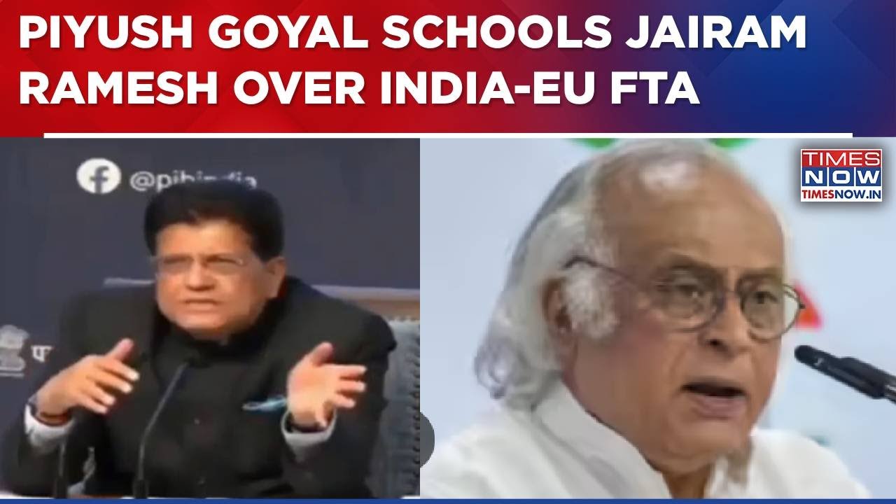 Congress' Jairam Ramesh Calls India-EU FTA 'Hugely Hyped', Piyush Goyal Takes 'UPA Couldn't Take...'