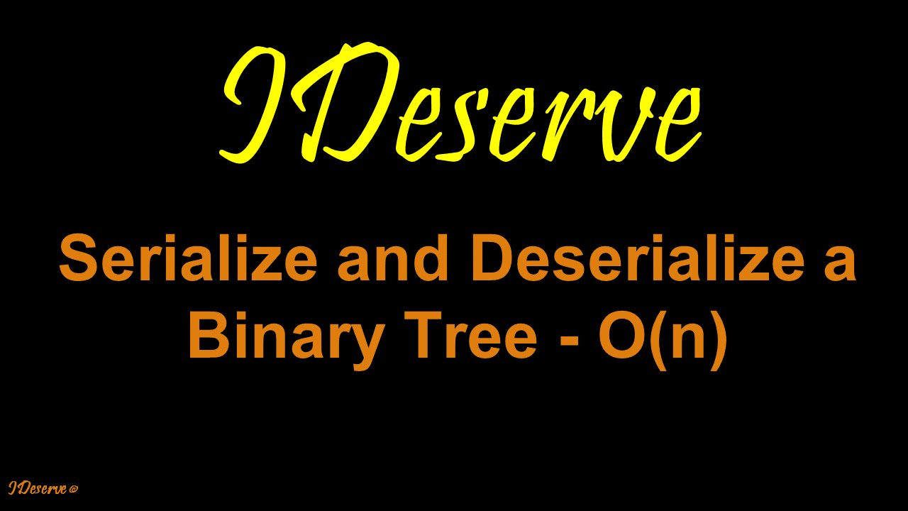 Serialize and Deserialize a Binary Tree