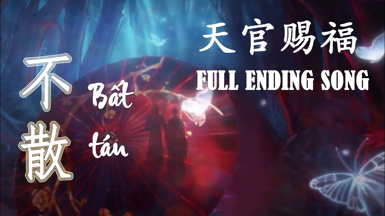 【EN\VN\PINYIN】 BẤT TÁN/ ALWAYS TOGETHER《不散》| Heaven Official's Blessing (天官赐福) Ending Song || Lychee