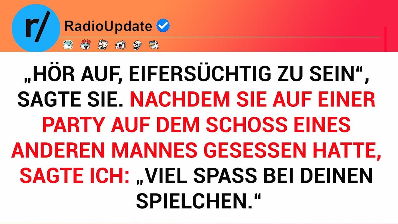 „Hör Auf, Eifersüchtig Zu Sein“, Sagte Sie. Nachdem Sie Auf Einer Party Auf Dem Schoß Eines ...