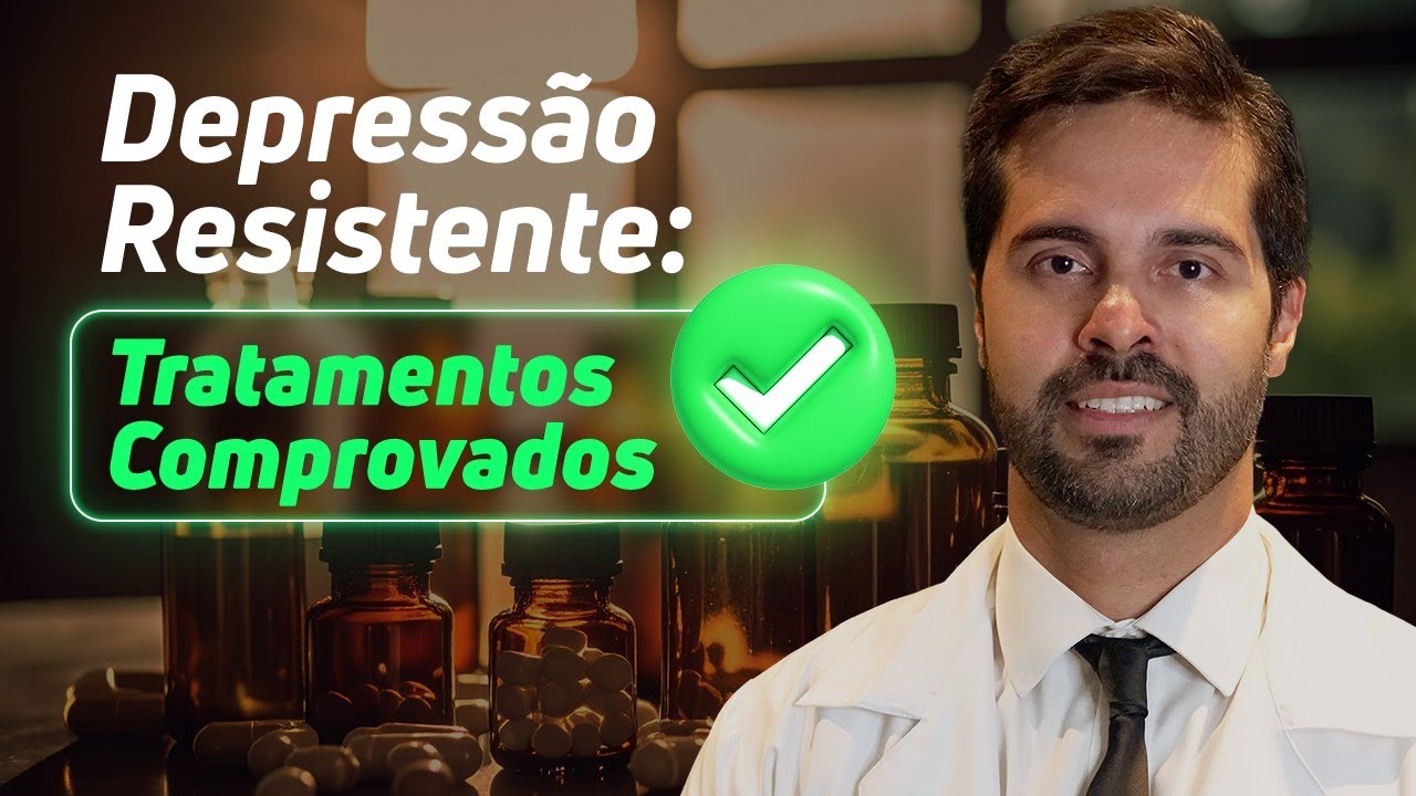 Depressão Resistente aos Antidepressivos? Conheça os Tratamentos Comprovados