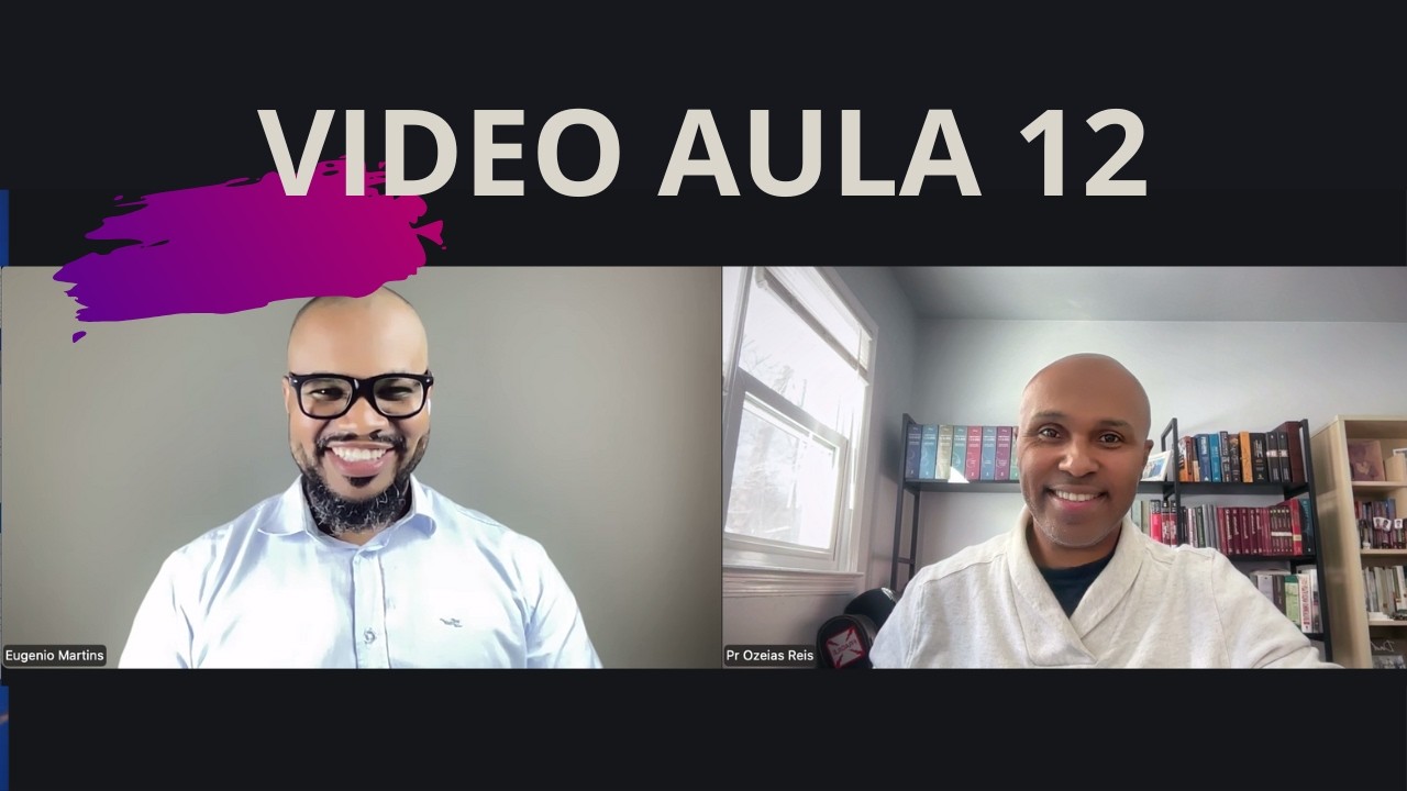 Video Aula 12 -  Eugenio Martins -  Tema: Decência e Ordem