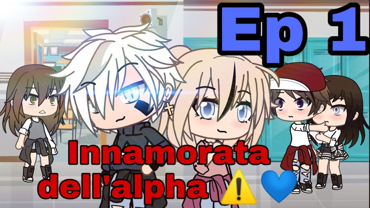 Innamorata dell'alpha⚠️💓/Ep 1/Gacha Life/ITA🇮🇹