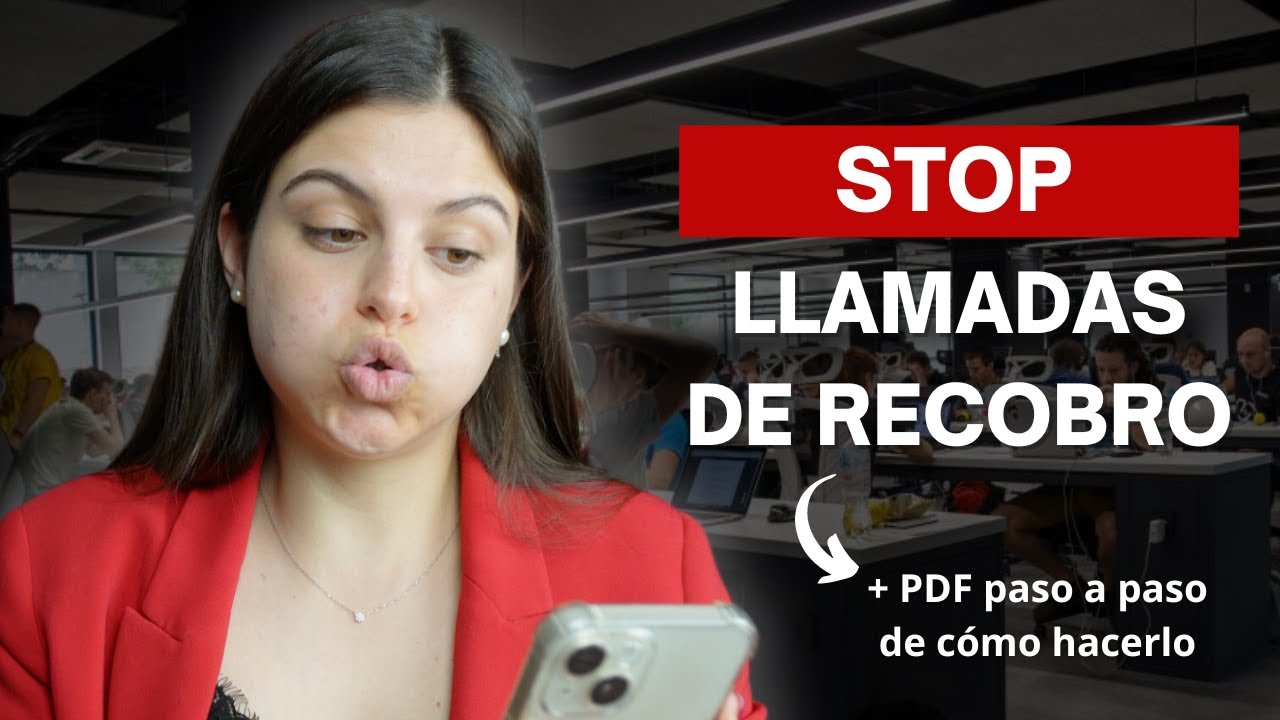Cómo Deshacerte de las Llamadas de Recobro para Siempre (2024)