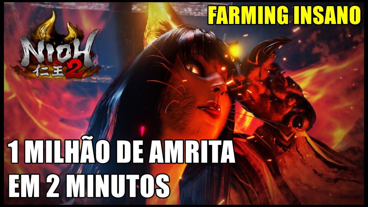 Nioh 2 Dicas: 1 MILHÃO DE AMRITA EM 2 MINUTOS (NERFADO).