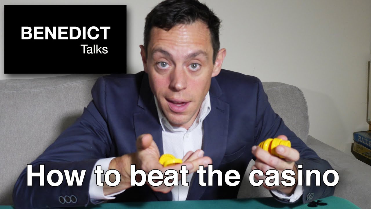 Benedict Talks 2.4 - How to beat the casino