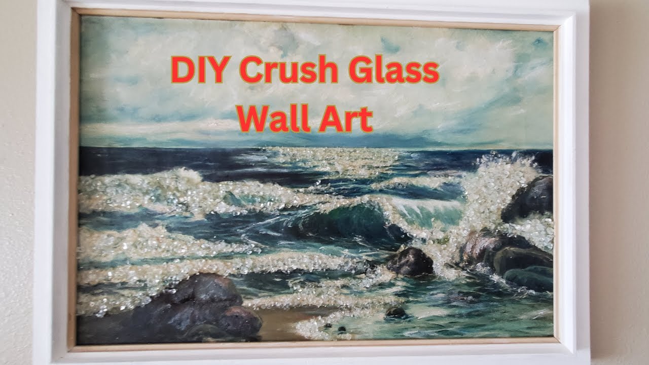 Crushed Glass Wall Art DIY |  Crushed Glass Canvas Art DIY | How to Apply Crushed Glass on Canvas