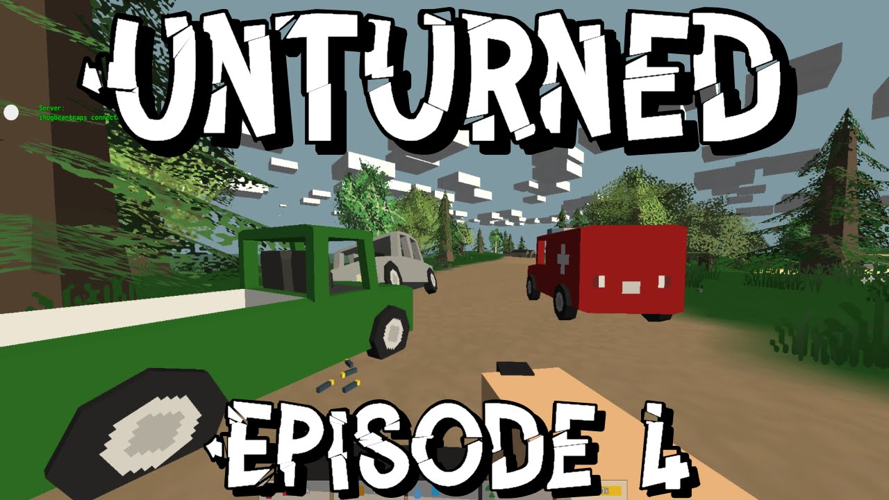 Unturned - Ep. 4 