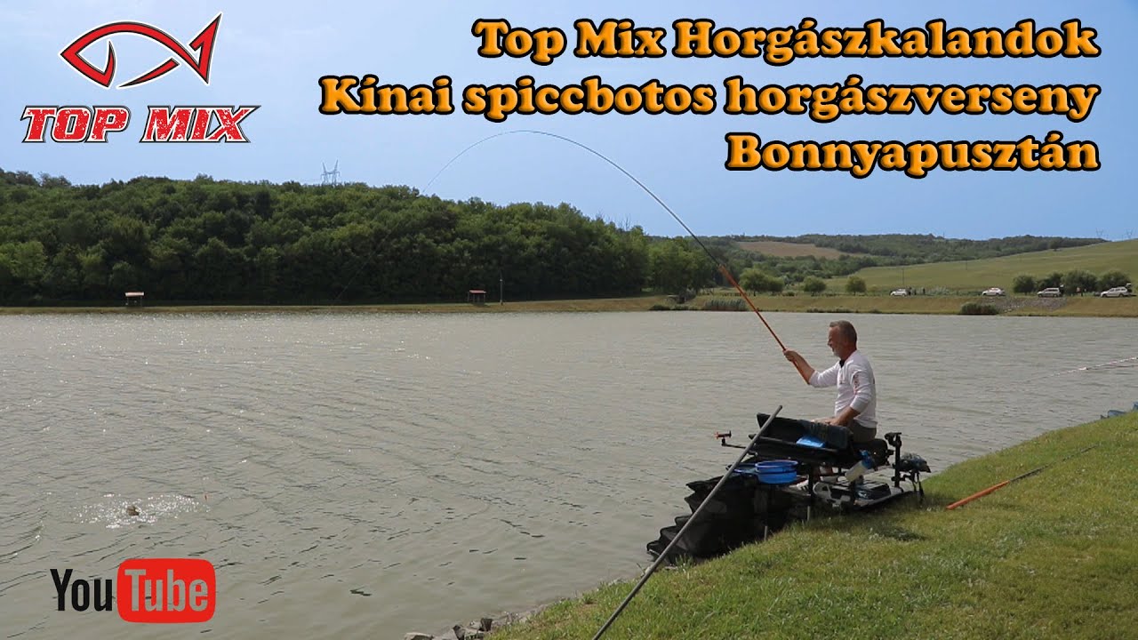 Top Mix Horg&aacute;szkalandok - K&iacute;nai spiccbotos horg&aacute;szverseny Bonnyapuszt&aacute;n