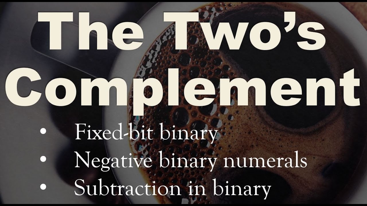Two's Complement in fixed-bit binary