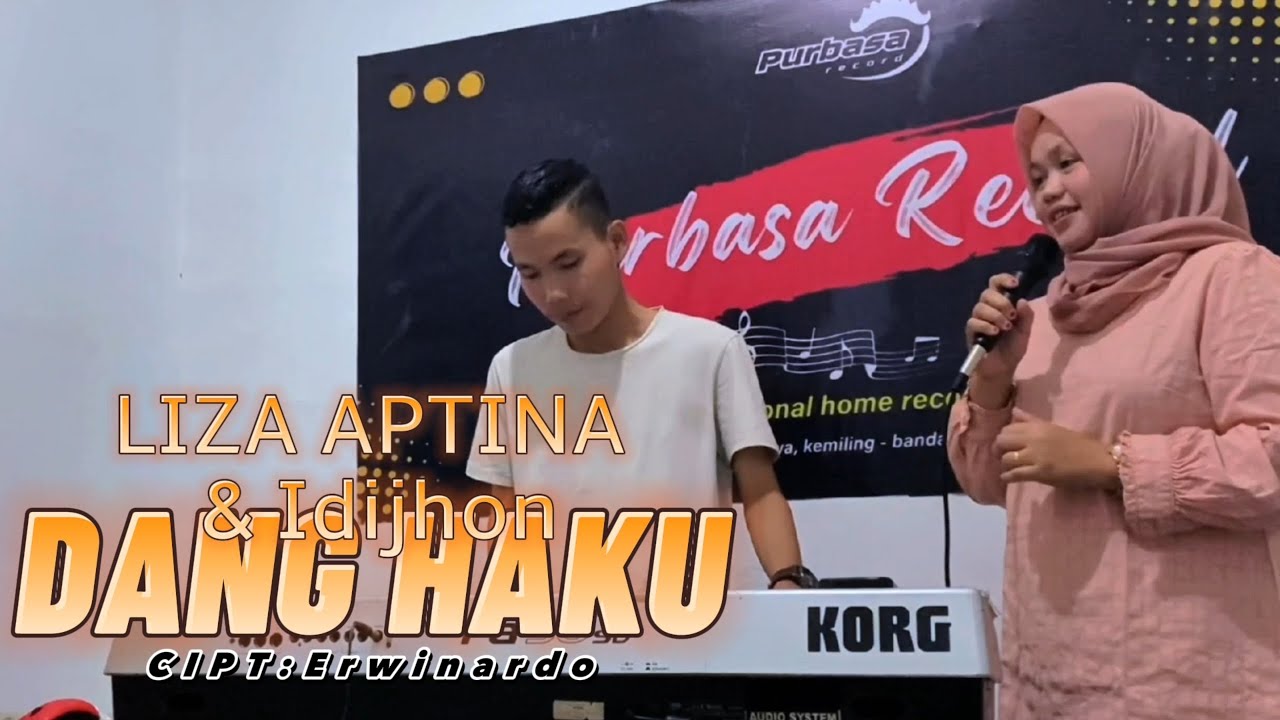 LAGU LAMPUNG-DANG HAKU-CIPT:ERWINARDO-COV:LIZA APTINA &IDIJHON