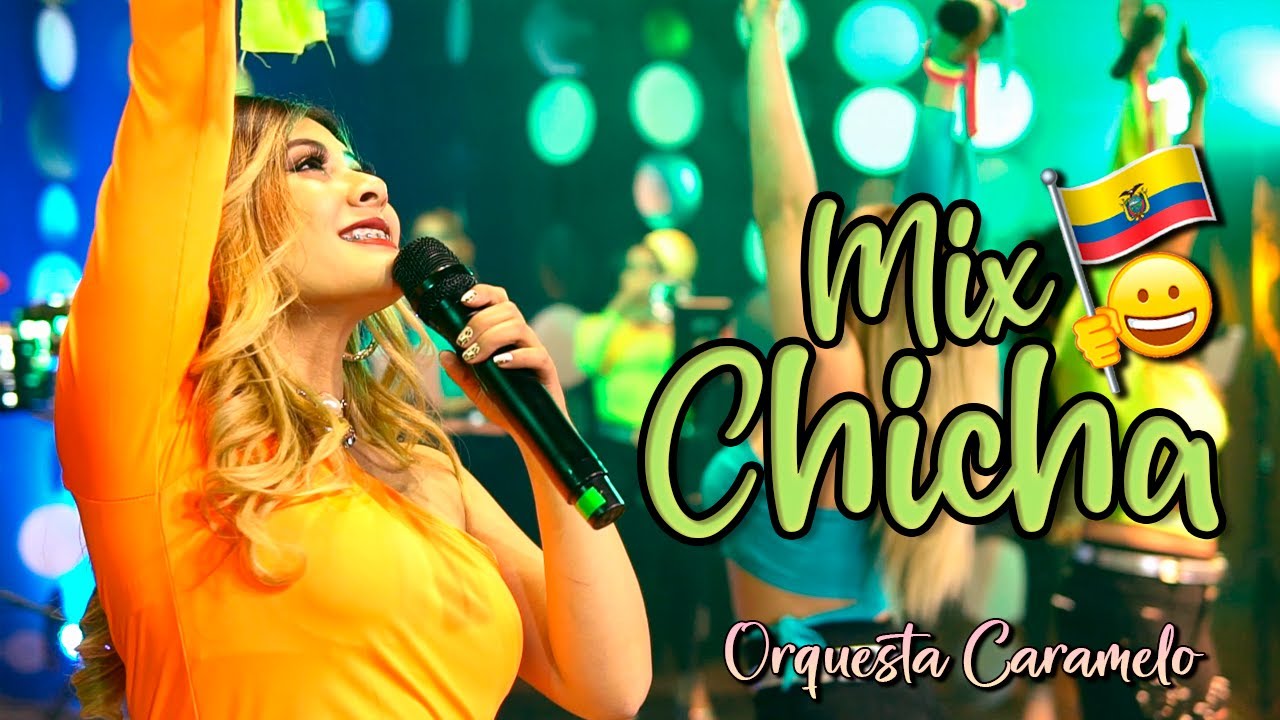 Mix Chicha // Orquesta Femenina Caramelo // M&uacute;sica Nacional del Ecuador