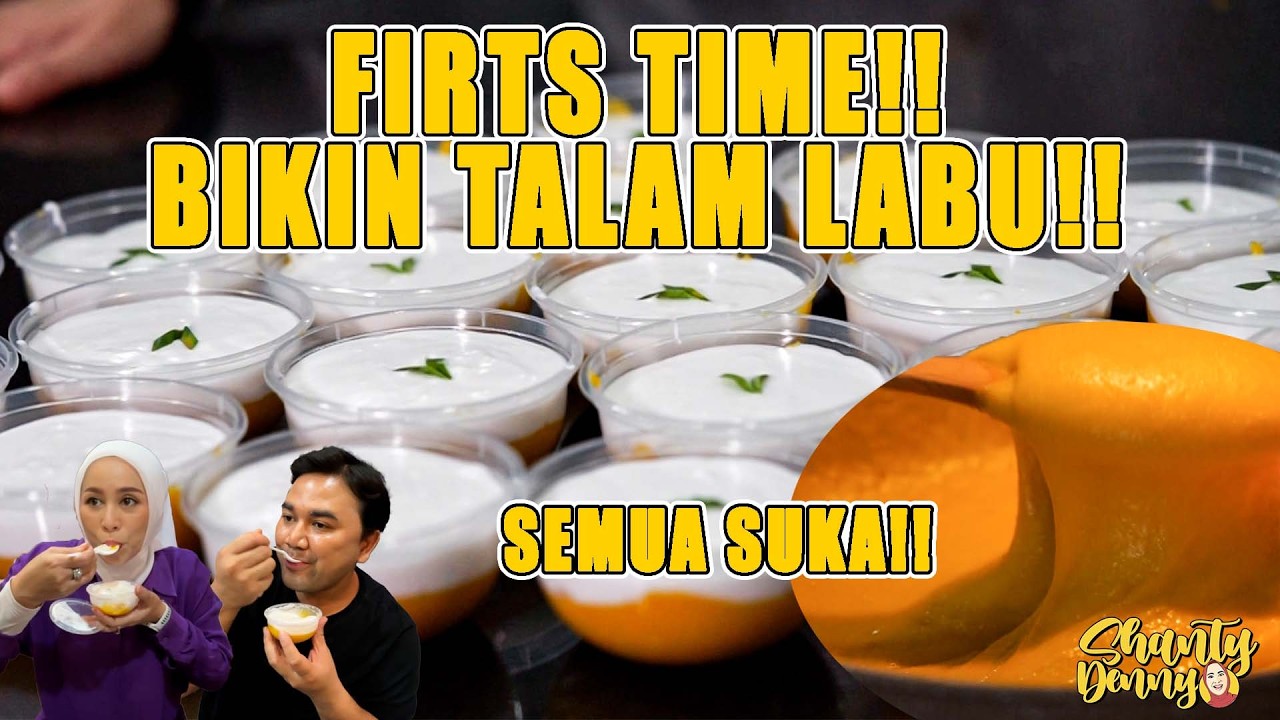 FIRTS TIME BIKIN TALAM LABU!! SEMUA SUKA!!