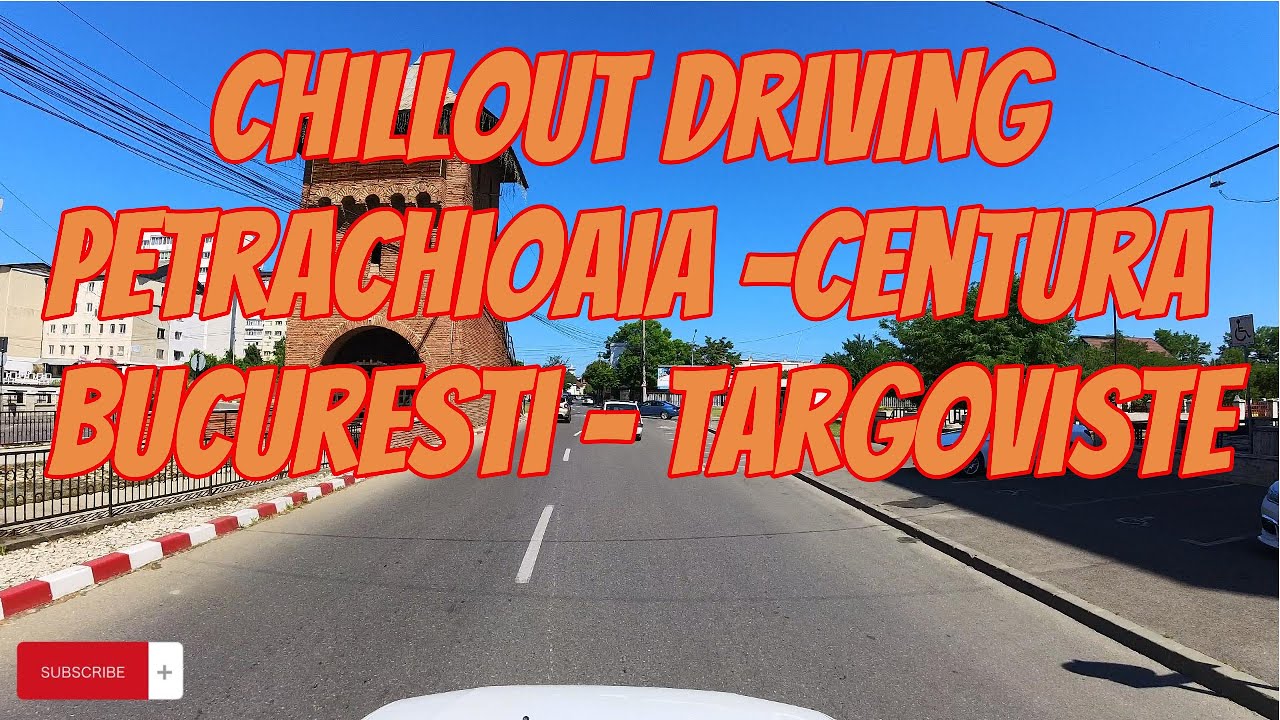 Chillout drivind Petrachioaia - Centura Bucuresti -  Targoviste . #chillout #music #relaxation