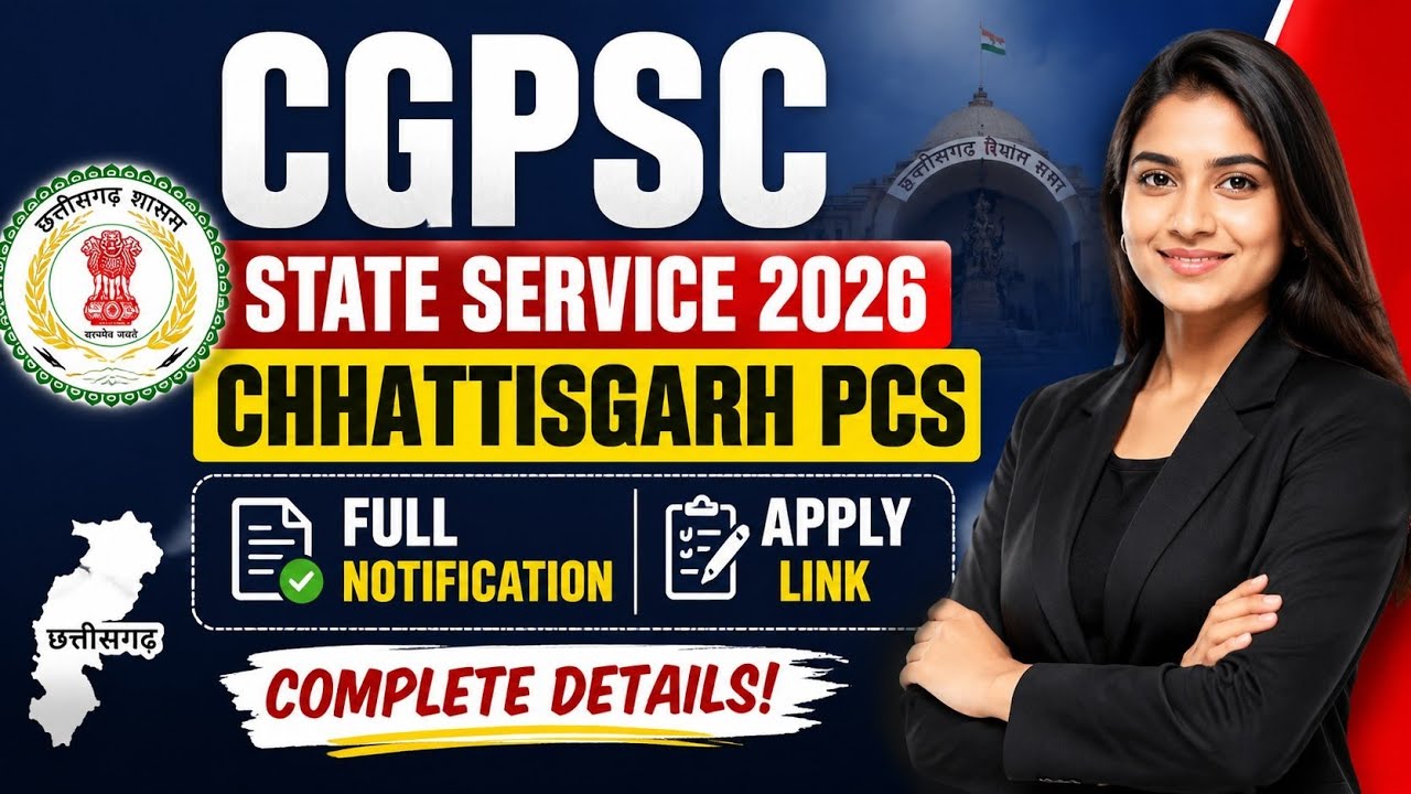 CGPSC State Service 2026 📢 | Chhattisgarh PCS Full Notification, Eligibility & Apply Guide