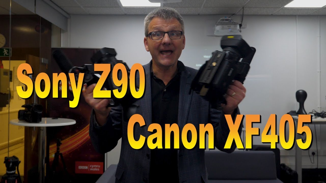 Battle of the Camcorders - Sony Z90 V Canon XF405