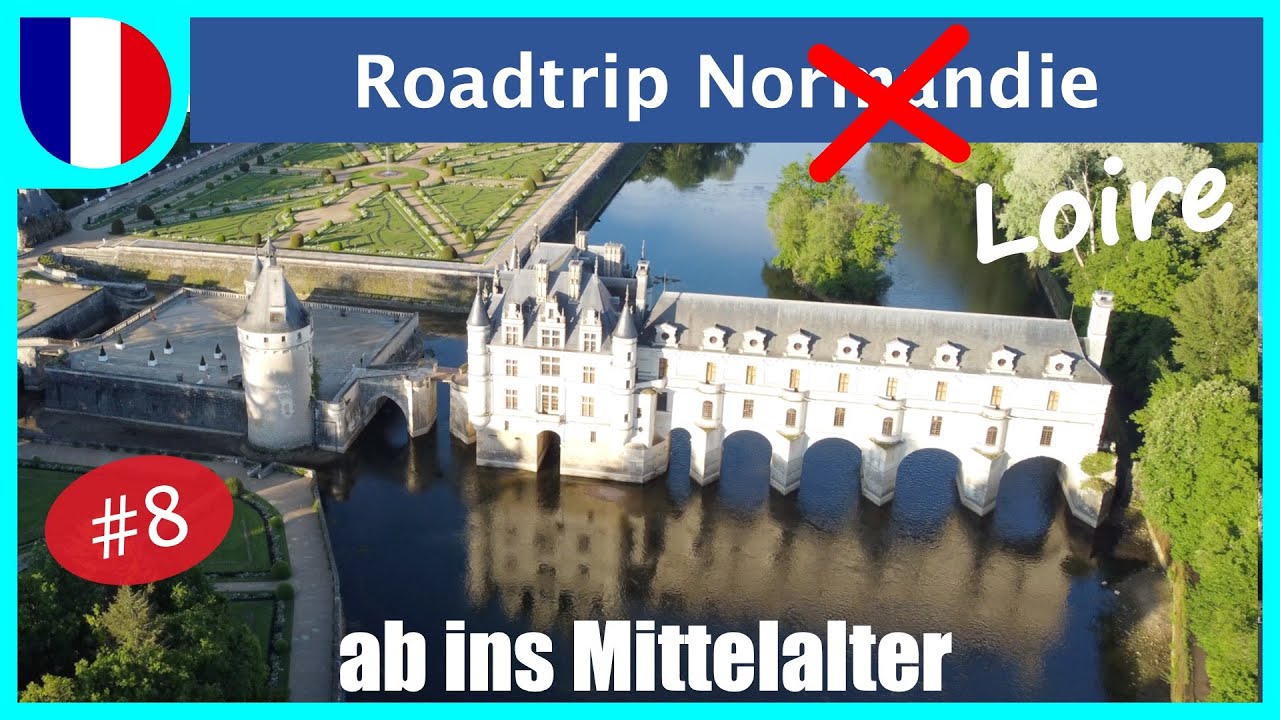 Roadtrip Normandie Teil 8 | an der Loire und durchs Burgund zurück