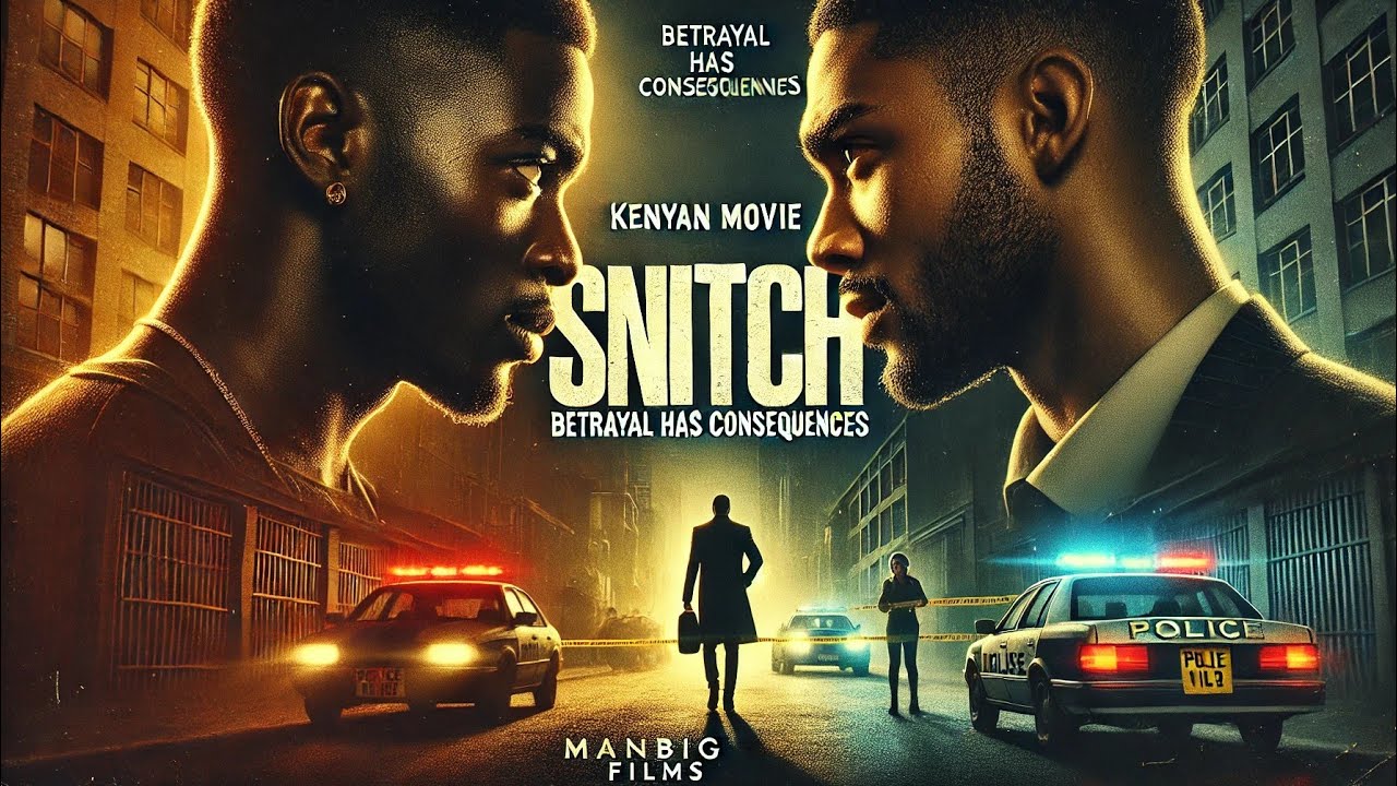 SNITCH [part 2] BEST KENYAN MOVIE 2024