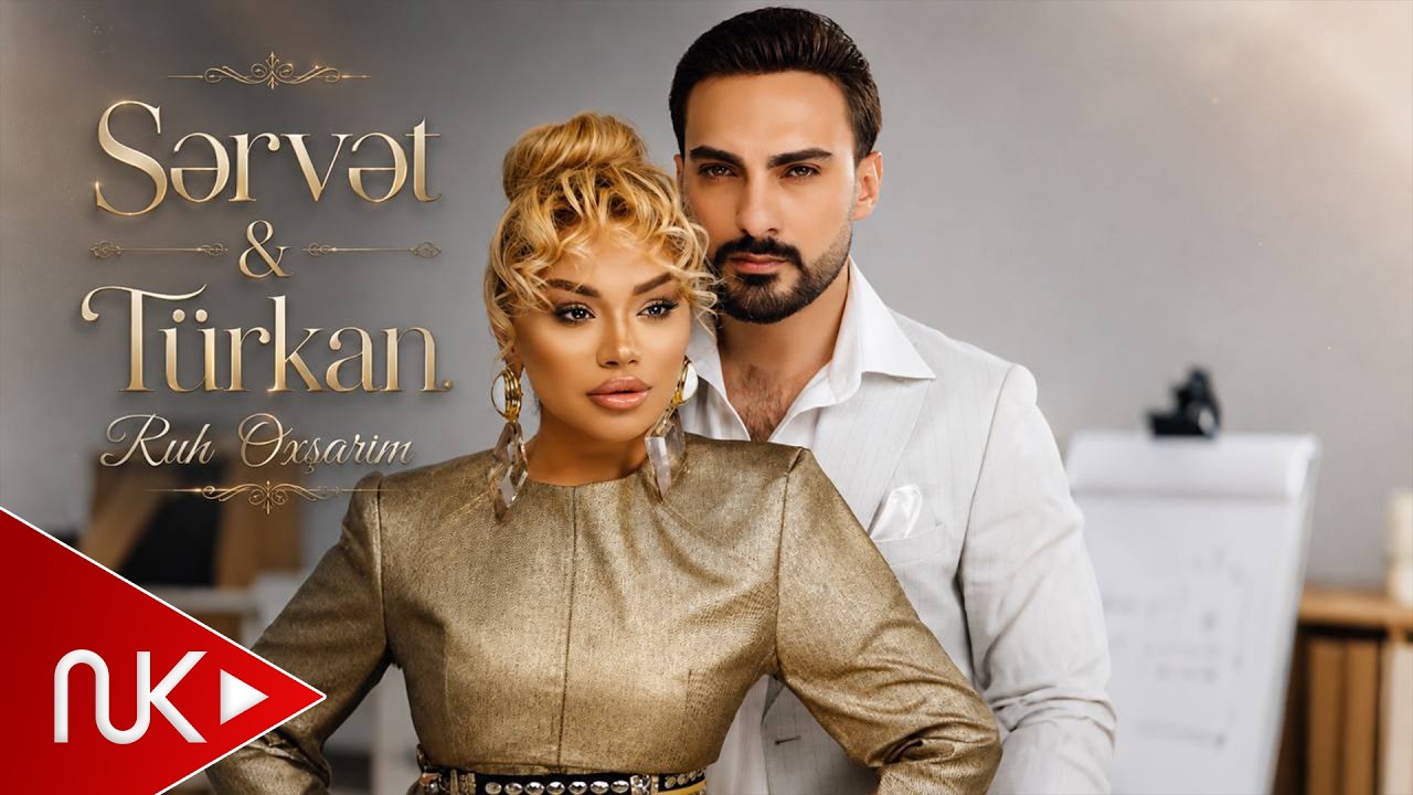 Servet Esed & T&uuml;rkan Velizade - Ruh Oxşarım 2026 (Yeni Klip) 4K