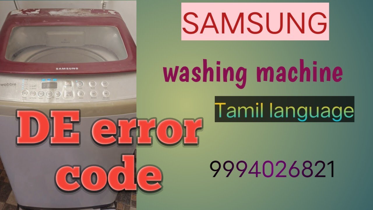 Samsung top load washing machine error code DE  how to solve in Tamil language
