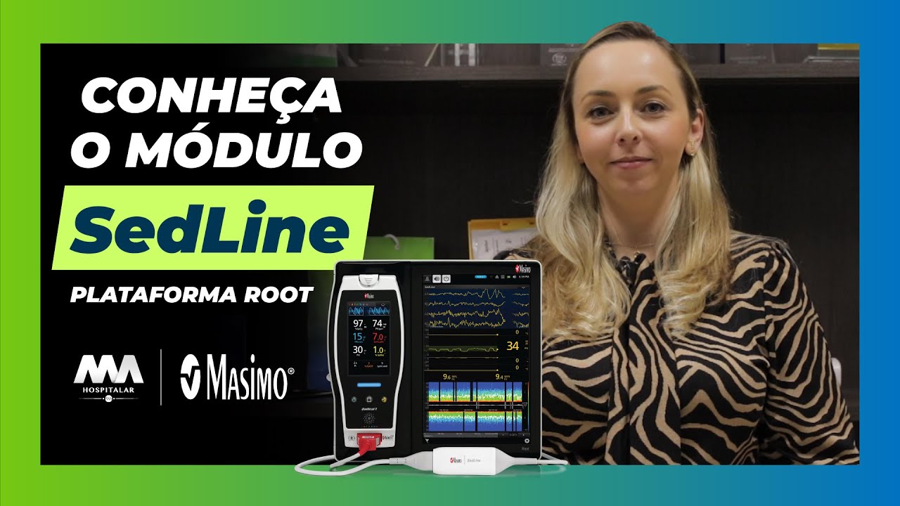Conhe&ccedil;a o M&oacute;dulo SedLine com a plataforma Root da Masimo