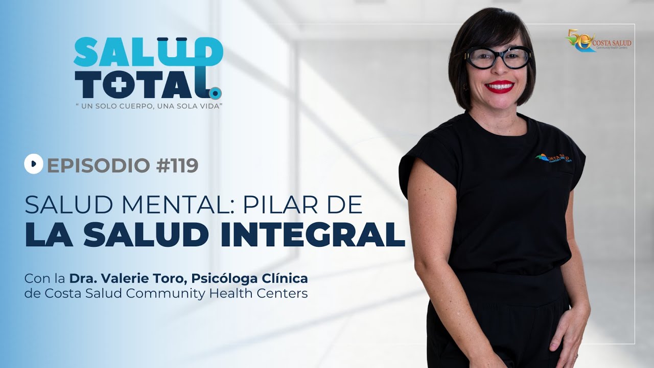 SALUD MENTAL: El pilar de la salud integral 🧠 | Costa Salud Community Health Centers