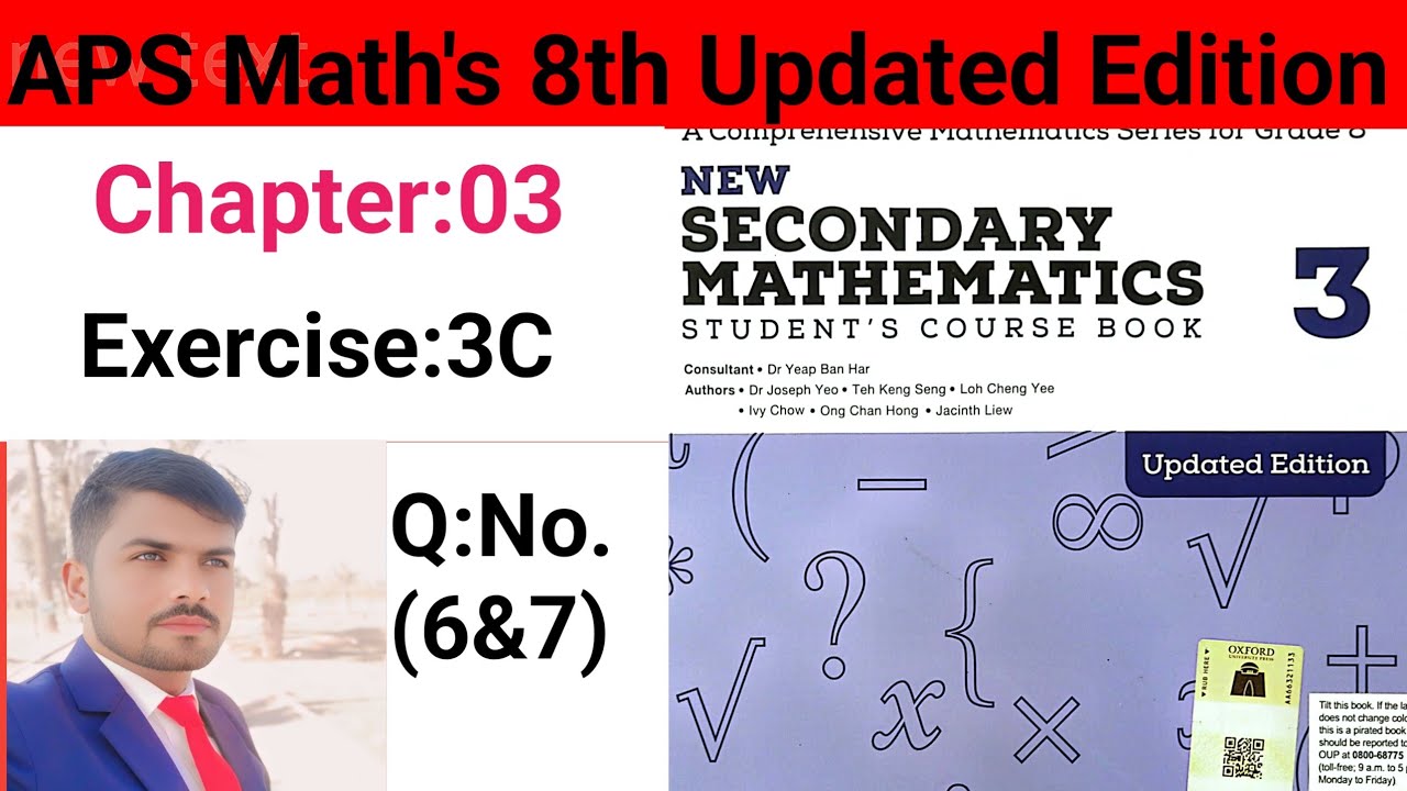 Exercise 3C Question No:6&7 || APS Math's 8th || New Secondary Mathematics Book 3 Updated Edition